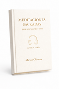 MEDITACIONES SAGRADAS PARA SANAR CUERPO Y ALMA AUDIOLIBRO